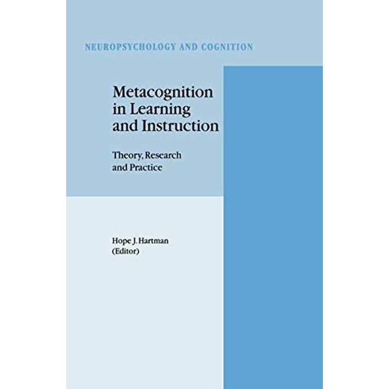 Metacognition in Learning and Instruction: Theory, Research And Practi