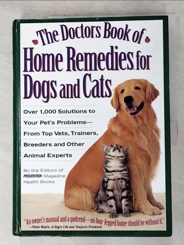 【書寶二手書T5／醫療_QB7】The Doctor's Book of Home Remedies for Dogs and Cats_Prevention Magazine Health Books