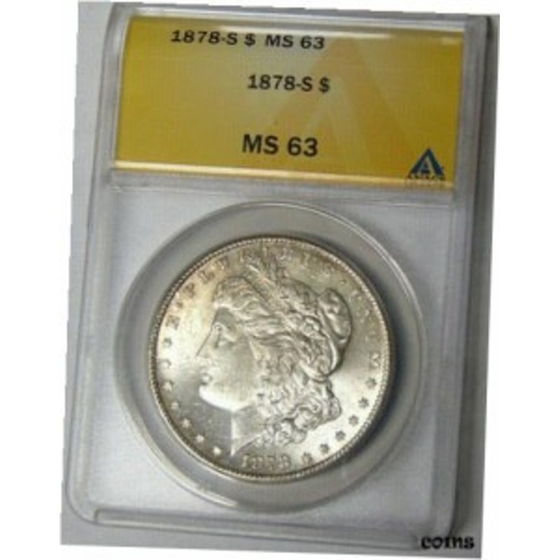 品質保証書付】 アンティークコイン NGC PCGS ANACS MS63 1878-S