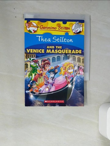 【書寶二手書T6／兒童文學_WZO】Thea Stilton and the Venice Masquerade_Stilton, Thea