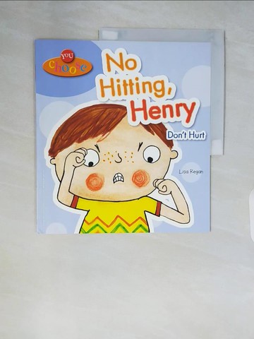 【書寶二手書T6／少年童書_ZSK】You Choose!: No Hitting, Henry_Lisa Regan