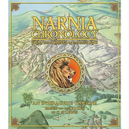 Narnia Chronology: From the Archives of the Last King (Chronicles of Narnia)