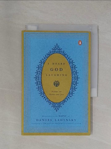 【書寶二手書T4／文學_YBE】I Heard God Laughing: Poems of Hope and Joy_Ladinsky, Daniel/ Hafiz