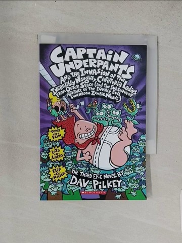 【書寶二手書T1／兒童文學_TEJ】Captain Underpants and the invasion of the incredibly naughty cafeteria ladies…_the third epic novel by Dav Pilkey