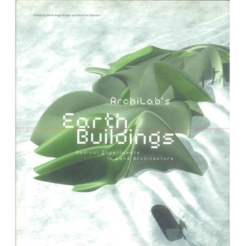 ArchiLab's Earth Buildings: Radical Experiments -9780500284124 絕版英文設計書 [建築人設計人的店-上博圖書]