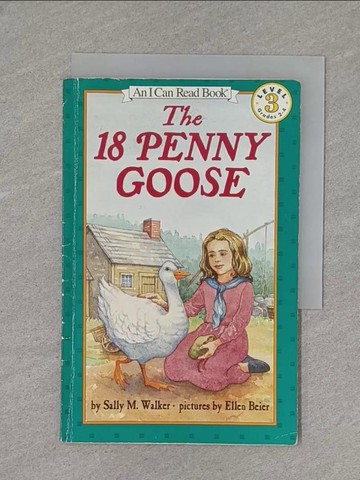【書寶二手書T1／少年童書_X8O】The 18 Penny Goose_Walker, Sally M./ Beier, Ellen (ILT)