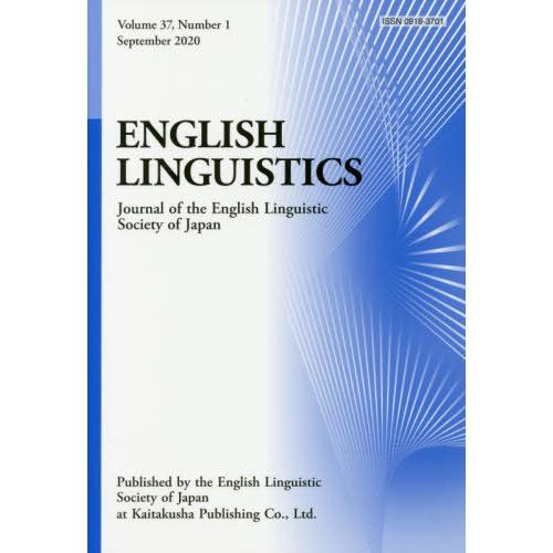 ENGLISH LINGUISTICS Journal of the English Linguistic Society Japan Volume37,Number1