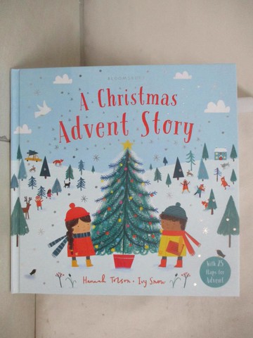 【書寶二手書T6／少年童書_FFU】A Christmas Advent Story_Hannah Tolson; Ivy Snow