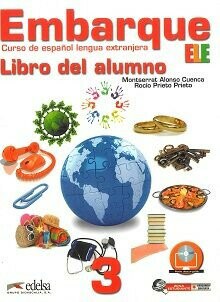 Embarque 3, libro del alumno  Montserrat Alonso Cuenca  Edelsa
