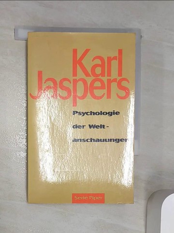 【書寶二手書T7／心理_R1P】Psychologie der Weltanschauungen_Karl Jaspers