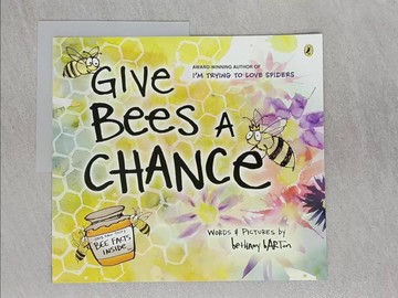 【書寶二手書T1／少年童書_Z69】Give Bees a Chance_Barton, Bethany/ Barton, Bethany (ILT)