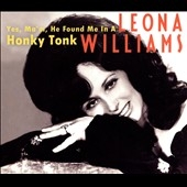 Leona Williams Yes Ma'm He Found Me In a Honky Tonk[BCD17246]