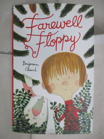 【書寶二手書T8／少年童書_QB4】Farewell Floppy_Chaud, Benjamin