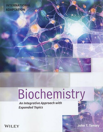 Biochemistry: An Integrative Approach IA (1版) Tansey 2022 John Wiley
