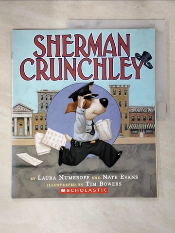 【書寶二手書T7／少年童書_JRN】Sherman Crunchley_Laura Joffe Numeroff, Nate Evans