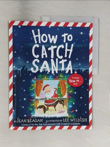 【書寶二手書T1／少年童書_YWX】How to Catch Santa_Reagan, Jean,Wildish, Lee