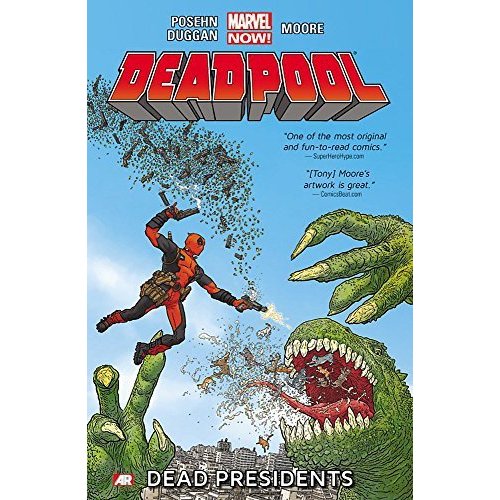 Deadpool Volume 1: Dead Presidents (Marvel Now)