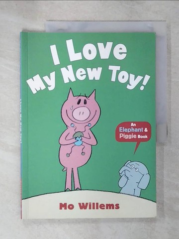 【書寶二手書T6／少年童書_E41】I Love My New Toy!_Mo Willems