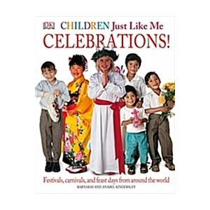 Children Just Like Me: Celebrations! Trade Book (Hardcover)