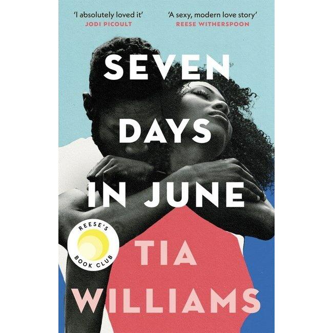 Seven Days in June the instant New York Times bestseller and Reese's Book Club pick (Paperback)