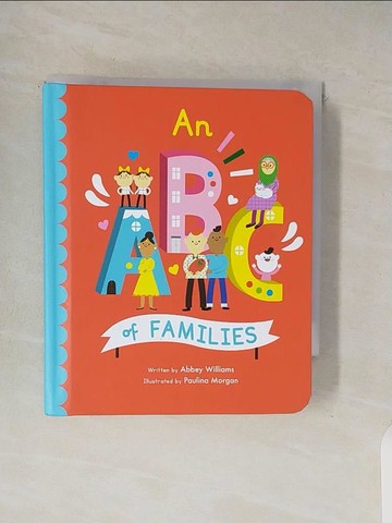 【書寶二手書T7／少年童書_V3M】An ABC of Families_Abbey Williams