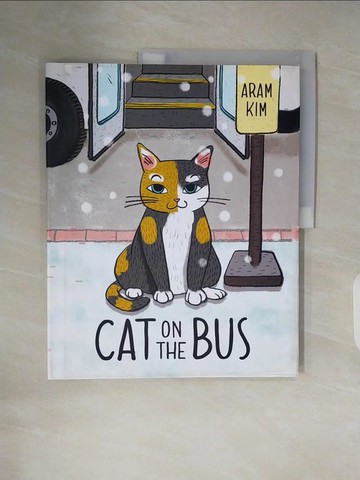 【書寶二手書T3／少年童書_ZNO】Cat on the Bus_Kim, Aram