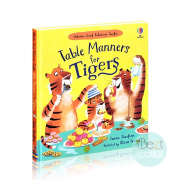 Usborne Good Behaviour Guides-Table Manners for Tigers | 外文 | 繪本 | 品行教育繪本 | 韻律 | 餐桌禮儀 |