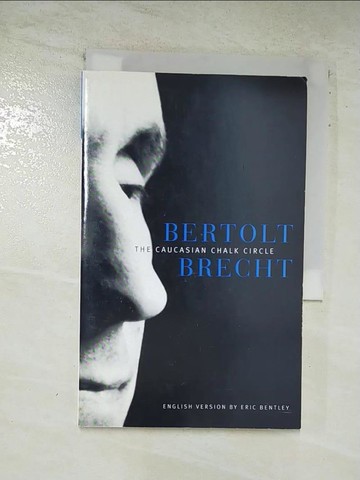 【書寶二手書T7／藝術_RIU】The Caucasian Chalk Circle_Brecht, Bertolt/ Bentley, Eric (TRN)