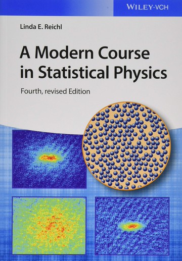 A Modern Course in Statistical Physics 4/e REICHL  John Wiley