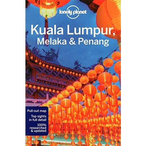 Lonely Planet Kuala Lumpur  Melaka  Penang