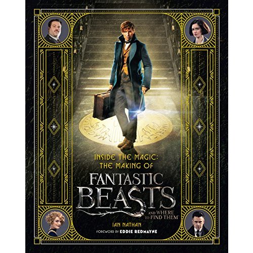 Inside the Magic: The Making of Fantastic Beasts and Where to Find Them