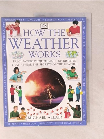 【書寶二手書T1／兒童文學_YXO】How the Weather Works_Michael Allaby