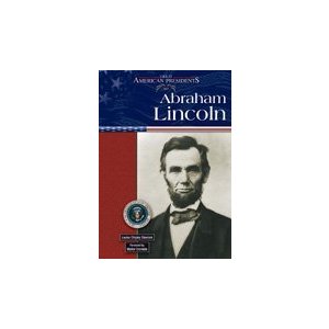 Abraham Lincoln (Great American Presidents)