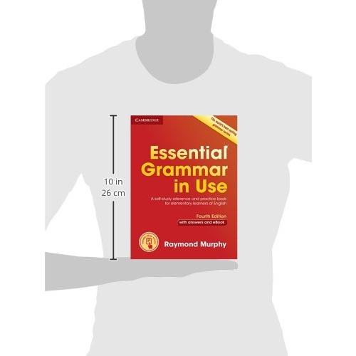 Essential Grammar in Use with Answers and Interactive eBook A Self-St