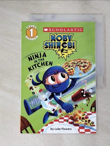 【書寶二手書T5／語言學習_SD9】Moby Shinobi-Ninja in the Kitchen_Luke Flowers