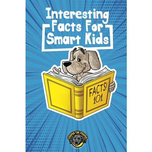 Interesting Facts for Smart Kids: 1,000  Fun Facts for Curious Kids and The