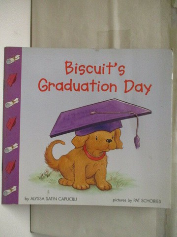 【書寶二手書T6／少年童書_U4B】Biscuit's Graduation Day