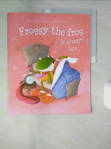 【書寶二手書T8／少年童書_QHW】Forggy the frog is always late