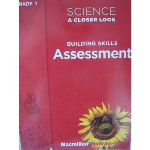 Science A Closer Look Grade 1: Building Skills Assessment