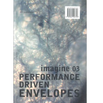 imagine 03 Performance Driven Envelopes -9789064506758 絕版英文設計書 [建築人設計人的店-上博圖書]
