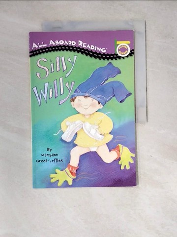 【書寶二手書T3／語言學習_SID】Silly Willy ─ A Picture Reader/With 24 Flash Cards_Maryann Cocca-Leffler