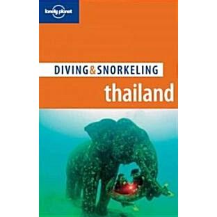 Lonely Planet Diving  Snorkeling Thailand (Paperback  2nd)