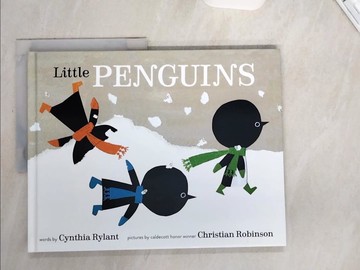 【書寶二手書T3／少年童書_UAU】Little Penguins_Rylant, Cynthia/ Robinson, Christian (ILT)