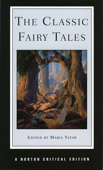 The Classic Fairy Tales (Norton Critical Editions) (1版) Maria Tatar  NORTON