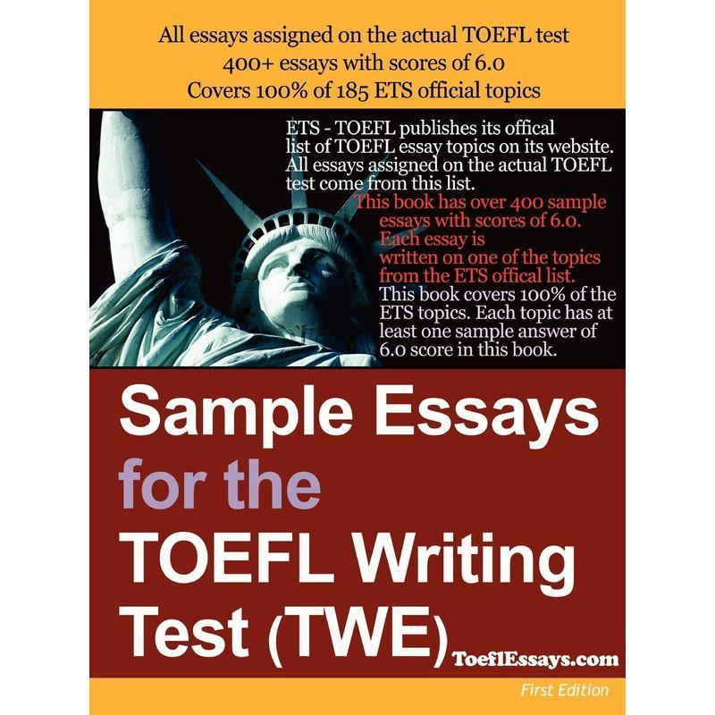 Sample Essays for the Toefl Writing Test Twe