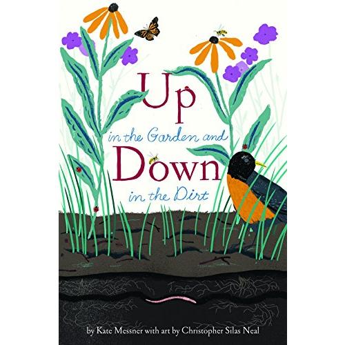 Up in the Garden and Down in the Dirt: (Nature Book for Kids, Gardening and