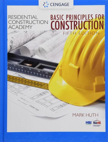 Residential Construction Academy: Basic Principles for Construction (5版) Huth  Cengage