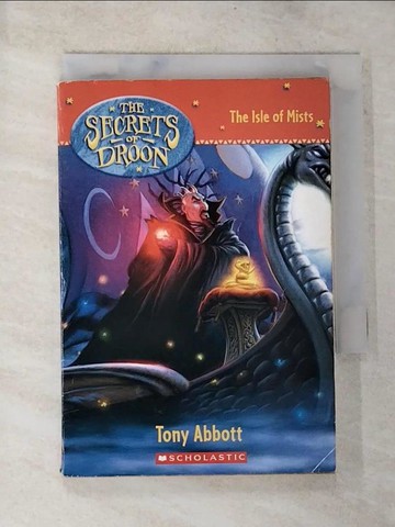 【書寶二手書T2／兒童文學_BS9】The Isle of Mists_Abbott, Tony/ Merrell, David (ILT)