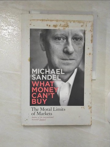 【書寶二手書T9／原文書_UIW】What Money Can't Buy_Michael Sandel