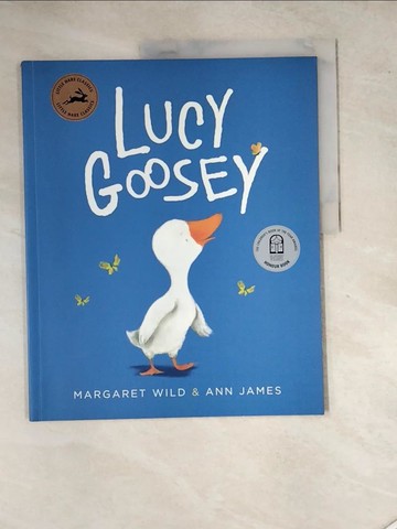 【書寶二手書T5／少年童書_SHQ】Lucy Goosey_Wild, Margaret/ James, Ann (ILT)